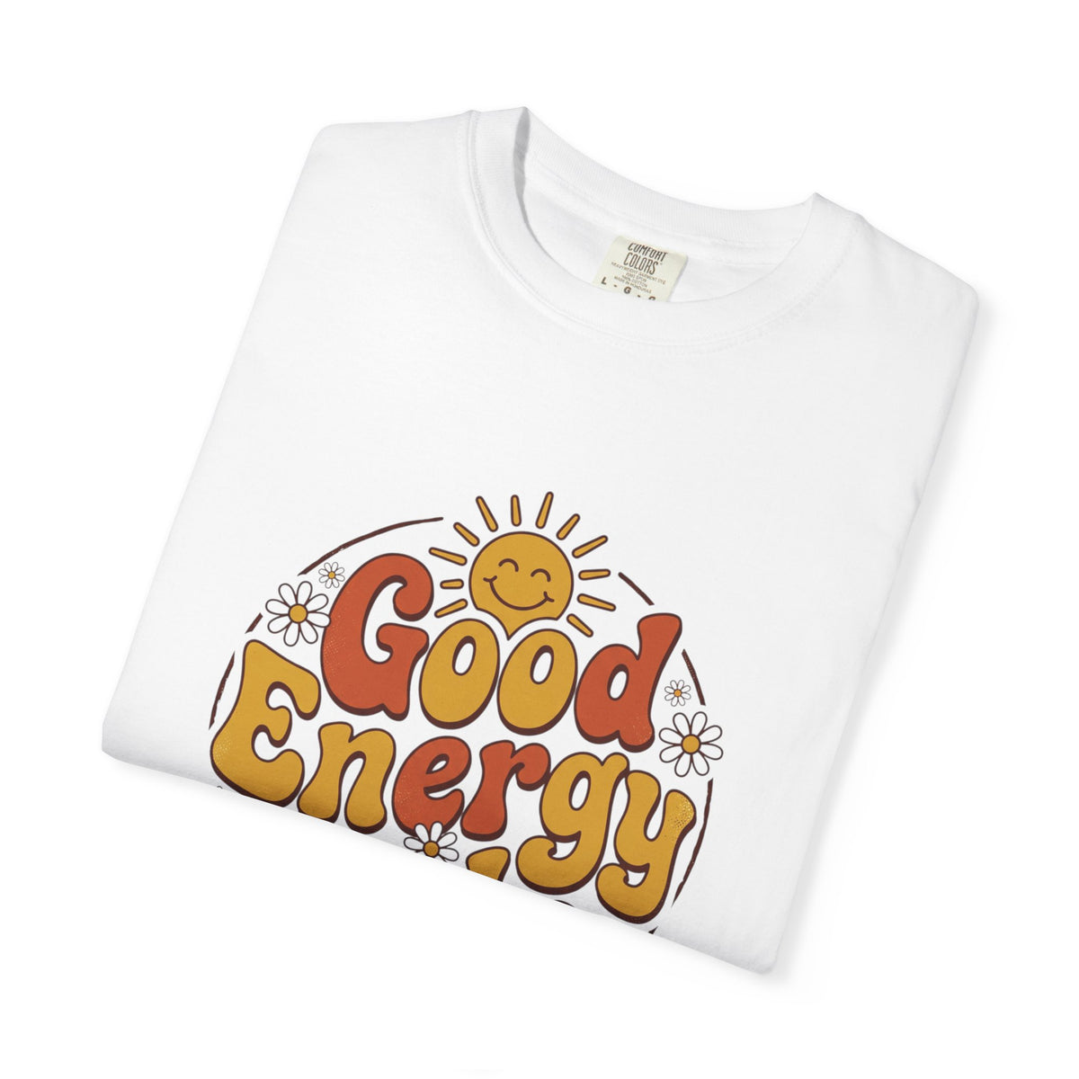Good Energy Only T-shirt, white, folded flat lay highlighting the garment color and graphic placement.