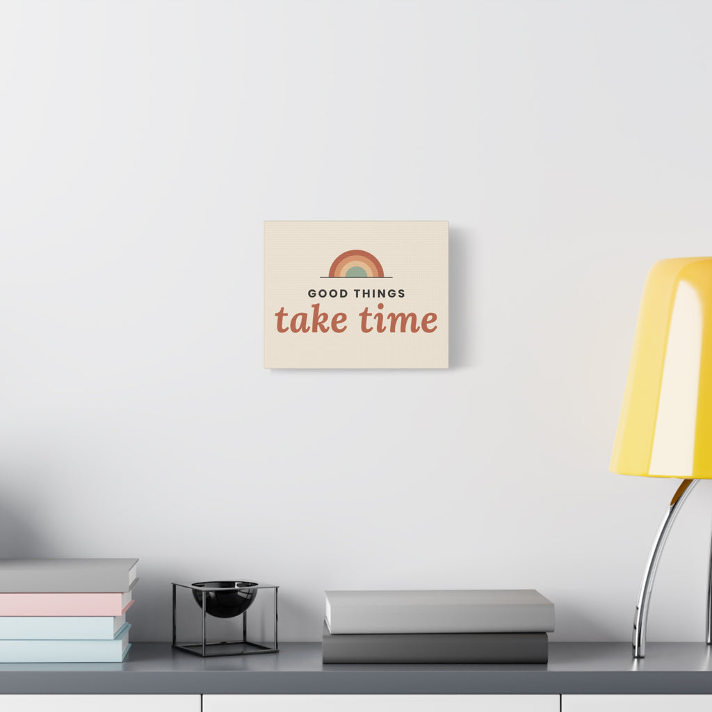 Good Things Take Time canvas wall art, 10x8 horizontal, room mockup 1