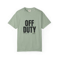 OFF DUTY Graphic T-Shirt, bay, flat lay front view showing the bold distressed OFF DUTY text print.