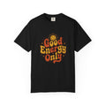 Good Energy Only T-shirt, black, front view showing the retro sun graphic and 'Good Energy Only' lettering on the chest.