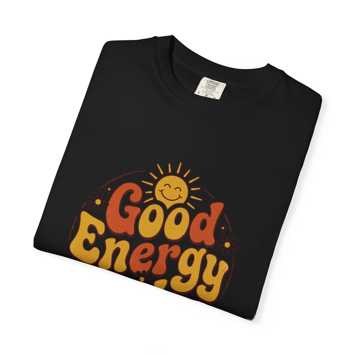Good Energy Only T-shirt, black, folded flat lay highlighting the garment color and graphic placement.