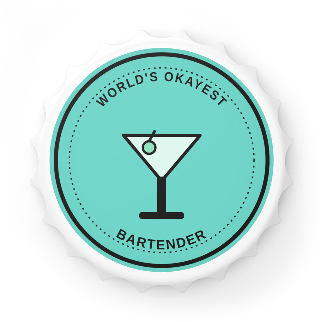 Bottle Opener — “World’s Okayest Bartender” Round Magnet Opener