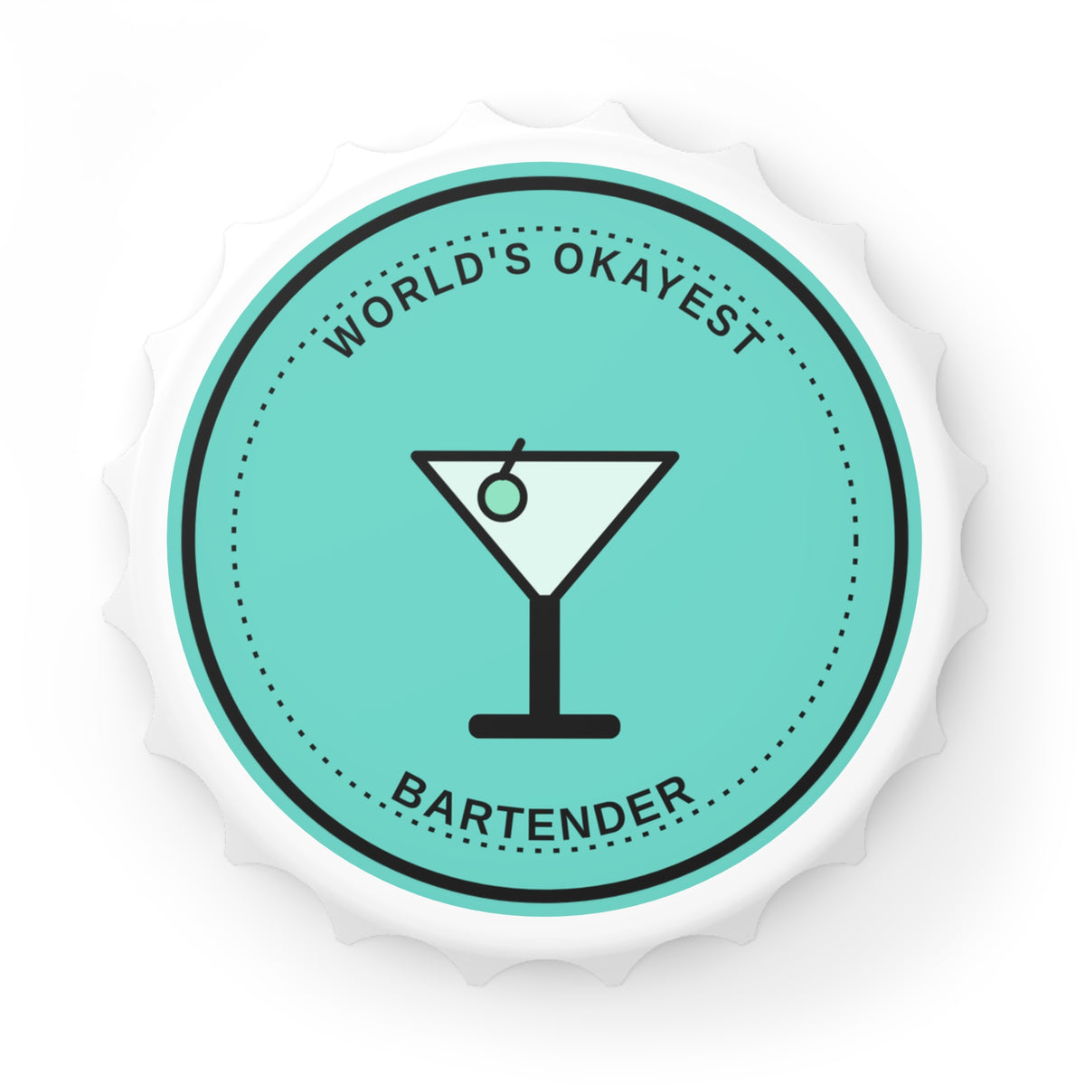 Bottle Opener — “World’s Okayest Bartender” Round Magnet Opener